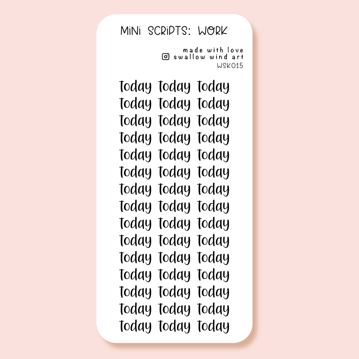 Mini Script Washi Sticker - Today - Swallow Wind Art