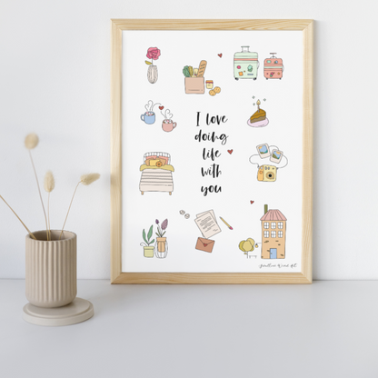 I Love Doing Life With You - Paper Art Print (NOT Digital Download) - Swallow Wind Art